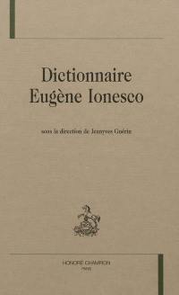 Dictionnaire Eugène Ionesco