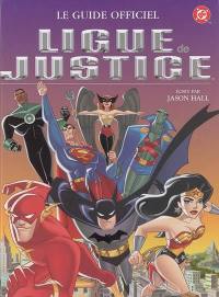 Ligue de justice : le guide officiel