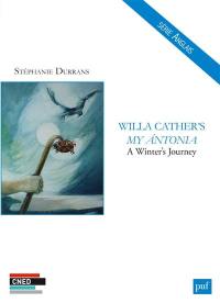 Willa Cather's My Antonia : a winter's journey