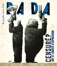 Dada, n° 278. Censuré ? : art et liberté d'expression