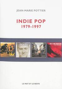 Indie pop : 1979-1997