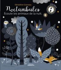 Noctambules : écoute les animaux de la nuit