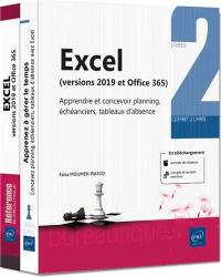 Excel 2019 : apprendre et concevoir planning, échéanciers, tableaux d'absence : coffret 2 livres