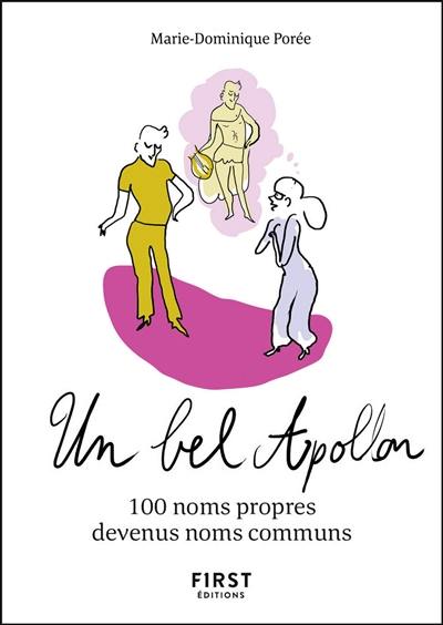Un bel Apollon : 100 noms propres devenus noms communs