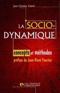 La sociodynamique : concepts et méthodes