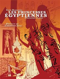Les princesses égyptiennes. Vol. 1