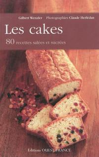 Les cakes : 80 recettes salées et sucrées