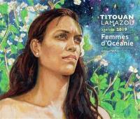 Titouan Lamazou : agenda 2019 : femmes d'Océanie