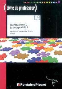 Introduction à la comptabilité : diplôme de comptabilité et gestion, unité 9 : livre du professeur