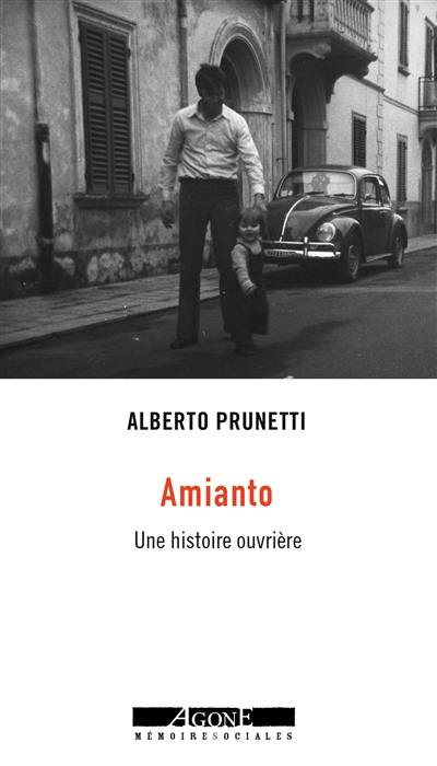 Amianto : une histoire ouvrière