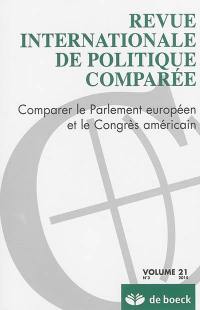 Revue internationale de politique comparée, n° 2 (2014). Comparer le Parlement européen et le Congrès américain