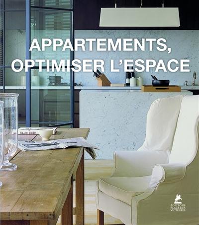 Appartements, optimiser l'espace