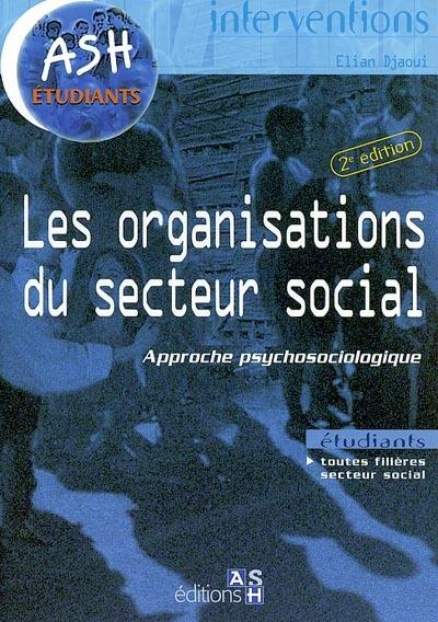 Les organisations du secteur social : approche psychosociologique