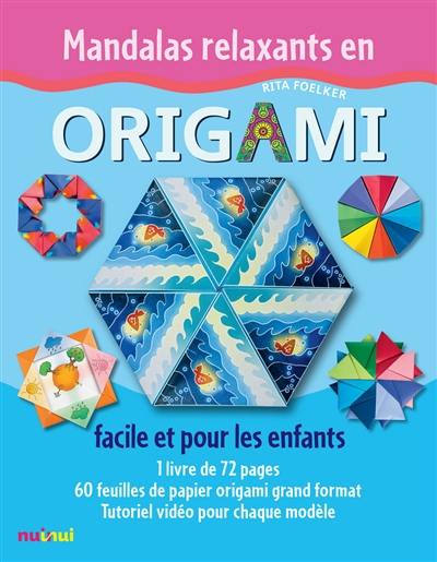 Mandalas relaxants en origami : facile et pour les enfants