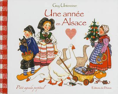 Une année en Alsace : petit agenda perpétuel