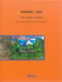 Afrique-Asie : arts, espaces, pratiques