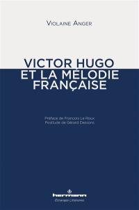 Victor Hugo et la mélodie française