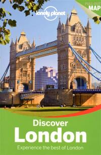 Discover London : experience the best of London