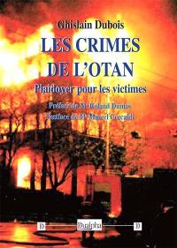 Les crimes de l'Otan : plaidoyer pour les victimes