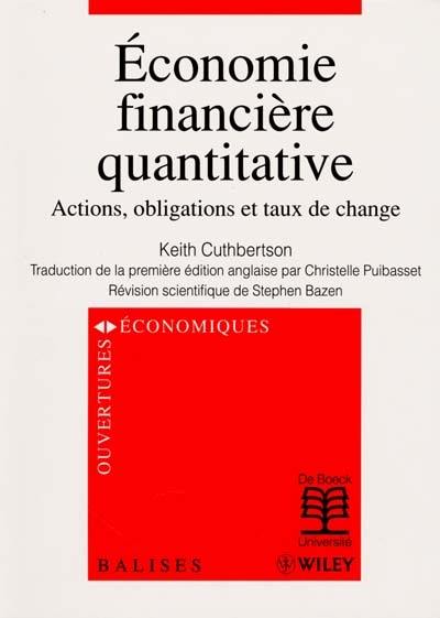 Economie financière quantitative : actions, obligations et taux de change