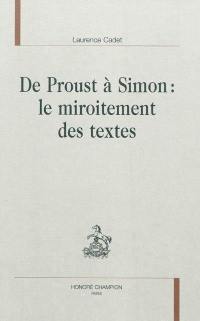 De Proust à Simon : le miroitement des textes