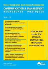 Communication & management, n° 16-1. Développement : changement personnel-organisationnel : management et communication