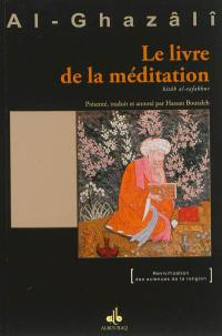 Le livre de la méditation. Kitâb al-Tafakkur
