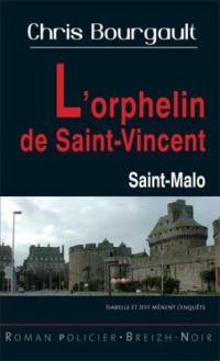 L'orphelin de Saint-Vincent : Saint-Malo