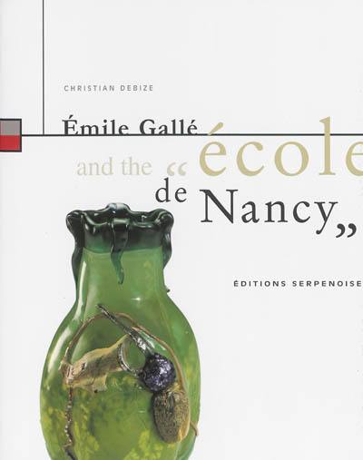 Emile Gallé and the Ecole de Nancy