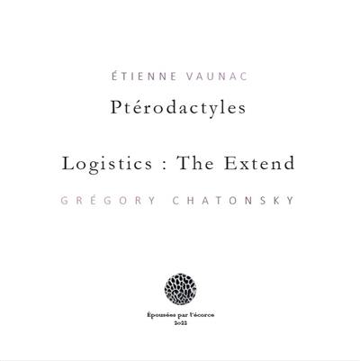 Ptérodactyles. Logistics : the extend