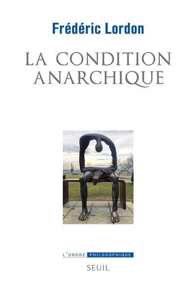 La condition anarchique : affects et institutions de la valeur
