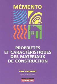 Propriétés et caractéristiques des matériaux de construction