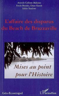 L'affaire des disparus du Beach de Brazzaville : mise au point pour l'histoire