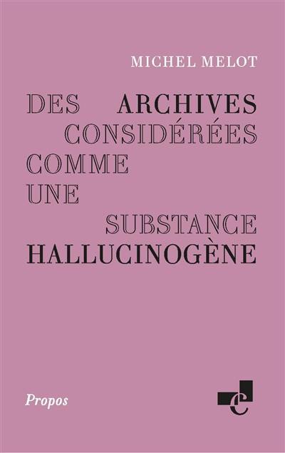 Des archives considérées comme une substance hallucinogène