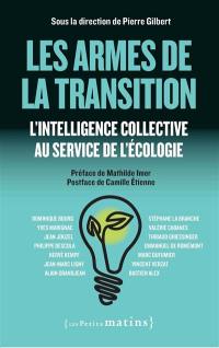 Les armes de la transition : l'intelligence collective au service de l'écologie