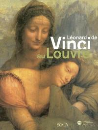 Léonard de Vinci au Louvre