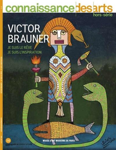 Victor Brauner : je suis le rêve, je suis l'inspiration : Musée d'art moderne de Paris