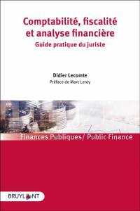 Comptabilité, fiscalité et analyse financière : guide pratique du juriste