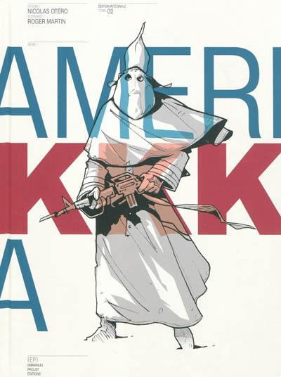 Amerikkka : édition intégrale. Vol. 2