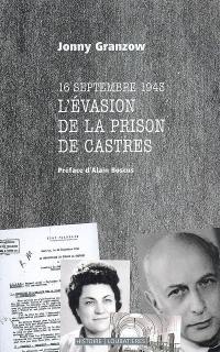 16 septembre 1943, l'évasion de la prison de Castres