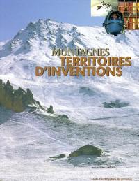 Montagnes : territoires d'inventions