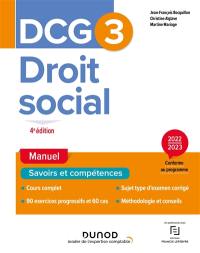 DCG 3, droit social : manuel, savoirs et compétences : 2022-2023