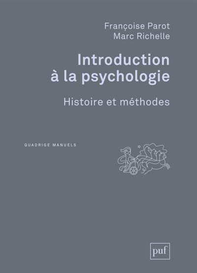 Introduction à la psychologie : histoire et méthodes
