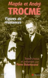 Magda et André Trocmé : figures de résistances