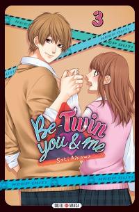 Be-twin you & me. Vol. 3