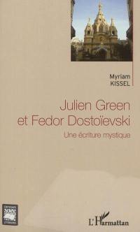 Julien Green et Fedor Dostoïevski : une écriture mystique