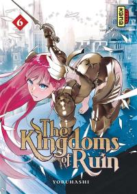 The kingdoms of ruin. Vol. 6