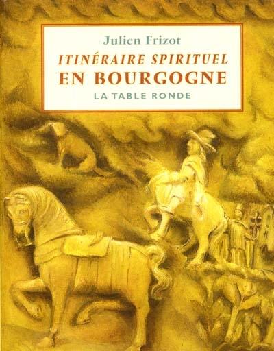Itinéraire spirituel en Bourgogne