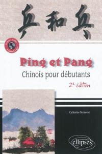 Ping et pang : chinois pour débutants