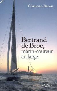 Bertrand de Broc, marin-coureur au large